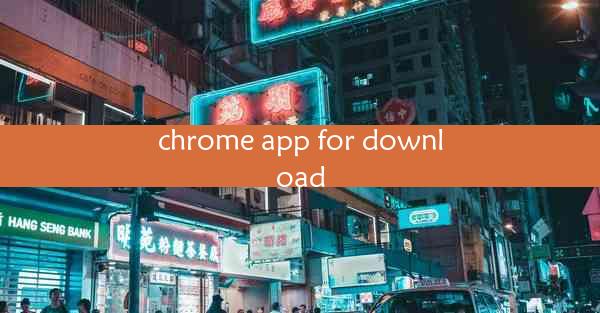 chrome app for download