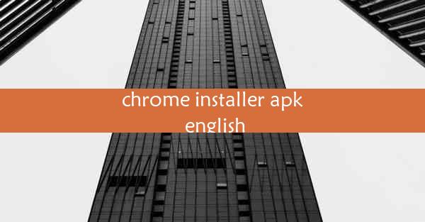 chrome installer apk english