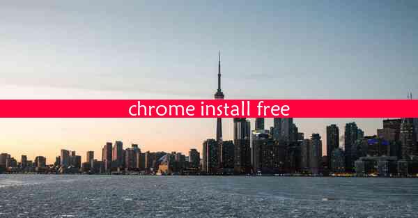 chrome install free