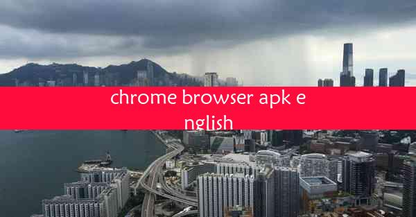 chrome browser apk english