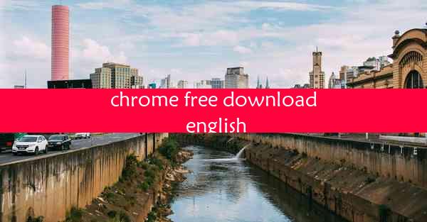 chrome free download english