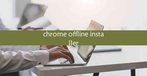 chrome offline installer