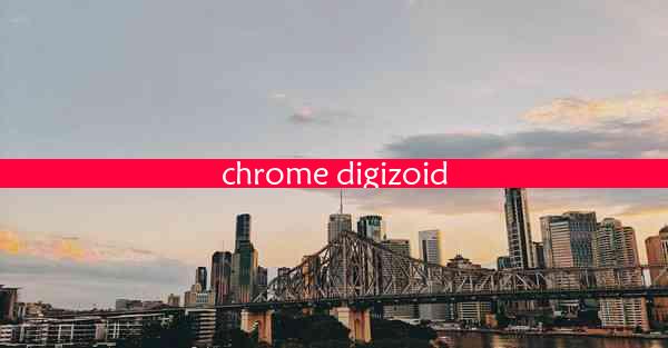 chrome digizoid