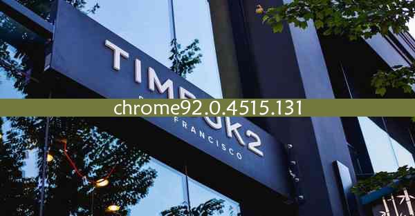 chrome92.0.4515.131