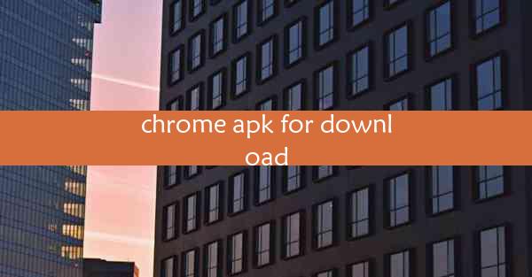 chrome apk for download