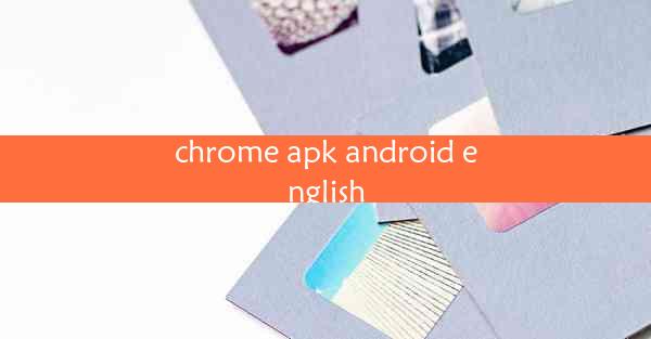 chrome apk android english