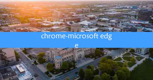 chrome-microsoft edge