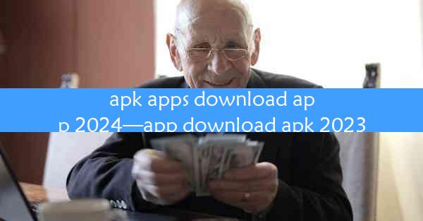 apk apps download app 2024—app download apk 2023