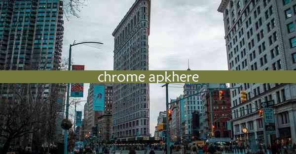 chrome apkhere