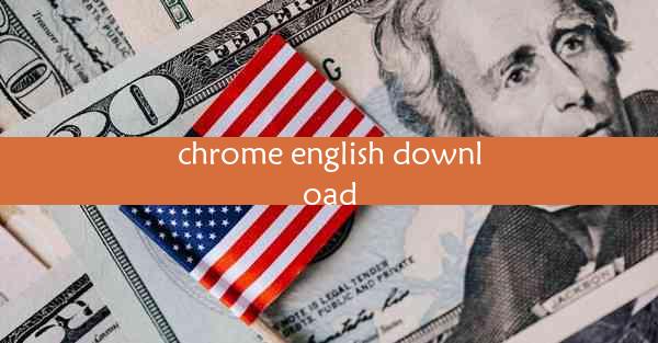 chrome english download