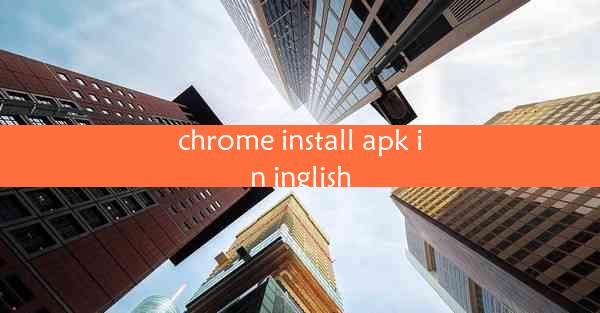 chrome install apk in inglish