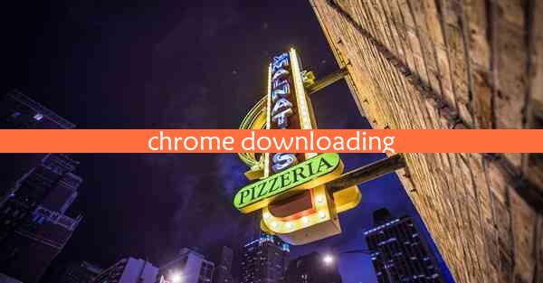 chrome downloading