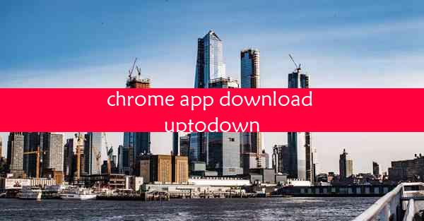 chrome app download uptodown